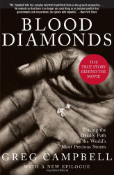 Blood Diamonds: Tracing the Deadly Path of the World's Most Precious
