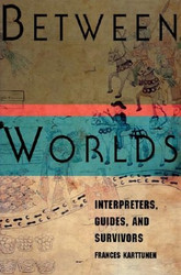 Between Worlds: Interpreters Guides and Survivors