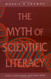 Myth of Scientific Literacy