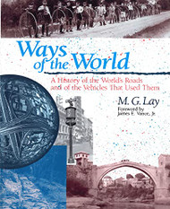 Ways of the World: A History of the World's Roads and of the Vehicles