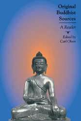 Original Buddhist Sources: A Reader