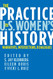 Practice of U.S. Women's History