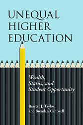 Unequal Higher Education: Wealth Status and Student Opportunity