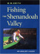 Fishing the Shenandoah Valley: An Angler's Guide