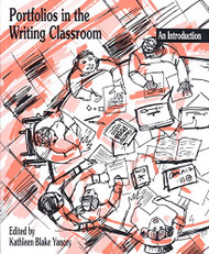 Portfolios in the Writing Classroom: An Introduction