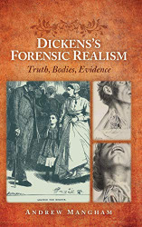 Dickens's Forensic Realism: Truth Bodies Evidence