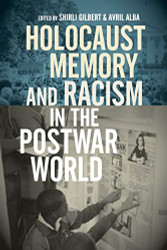 Holocaust Memory and Racism in the Postwar World