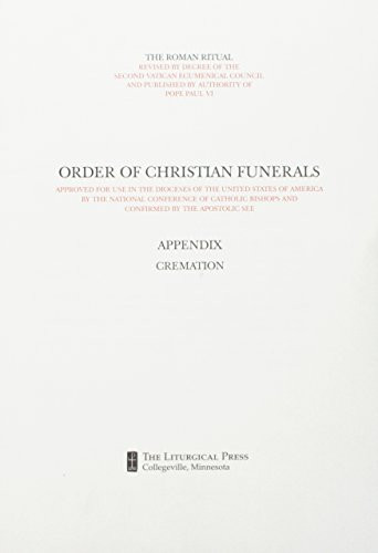 Order of Christian Funerals: Appendix Cremation