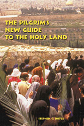 Pilgrim's New Guide to the Holy Land