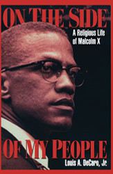 On the Side of My People: A Religious Life of Malcolm X