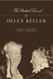 Radical Lives of Helen Keller (The History of Disability 1)