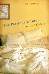Passionate Torah: Sex and Judaism