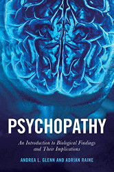 Psychopathy: An Introduction to Biological Findings and Their