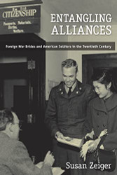 Entangling Alliances: Foreign War Brides and American Soldiers