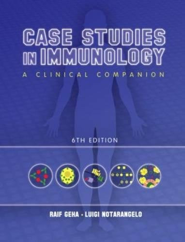 Case Studies in Immunology: A Clinical Companion - Geha Case Studies