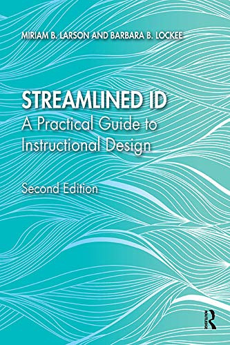 Streamlined ID: A Practical Guide to Instructional Design