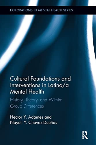 Cultural Foundations and Interventions in Latino/a Mental Health