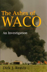 Ashes of Waco: An Investigation