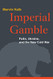 Imperial Gamble: Putin Ukraine and the New Cold War