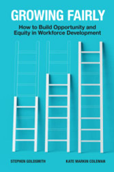 Growing Fairly: How to Build Opportunity and Equity in Workforce