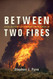 Between Two Fires: A Fire History of Contemporary America