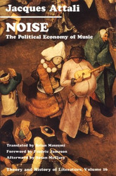 Noise: The Political Economy of Music Volume 16