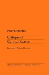 Critique of Cynical Reason - Theory and History of Literature Volume