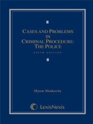 Cases And Problems In Criminal Procedure
