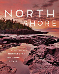 North Shore: A Natural History of Minnesota's Superior Coast