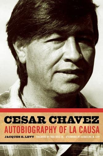 Cesar Chavez: Autobiography of La Causa