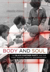 Body and Soul: The Black Panther Party and the Fight against Medical