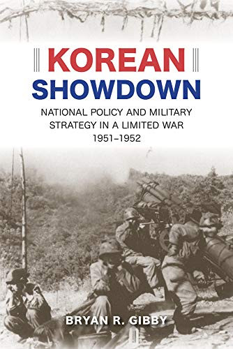 Korean Showdown: National Policy and Military Strategy in a Limited