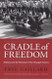Cradle of Freedom: Alabama and the Movement That Changed America