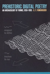 Prehistoric Digital Poetry
