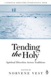 Tending the Holy: Spiritual Direction Across Traditions
