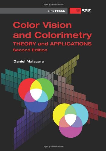 Color Vision and Colorimetry: Theory and Applications