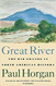 Great River: The Rio Grande in North American History. volume 1