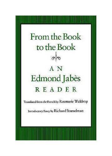 From the Book to the Book: An Edmond Jab?¿s Reader