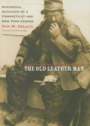 Old Leather Man: Historical Accounts of a Connecticut and New York