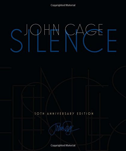 Silence: Lectures and Writings