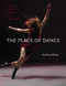 Place of Dance: A Somatic Guide to Dancing and Dance Making