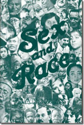 Sex and Race: A History of White Negro and Indian Miscegenation Volume 2