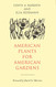 American Plants for American Gardens
