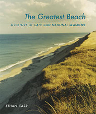 Greatest Beach: A History of the Cape Cod National Seashore