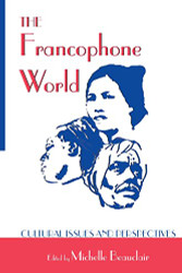 Francophone World: Cultural Issues and Perspectives - Francophone