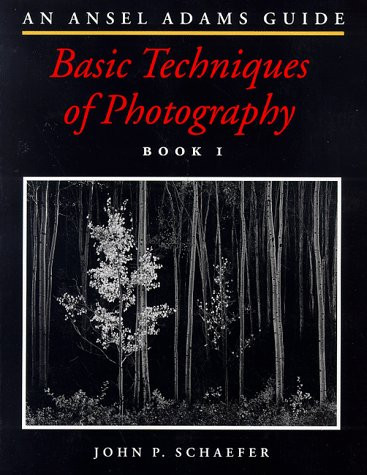 Ansel Adams Guide: Basic Techniques of Photography