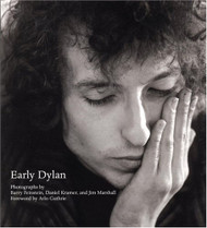 Early Dylan Photographs and Introductions by Barry Feinstein Daniel