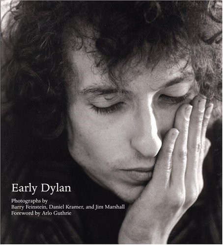 Early Dylan Photographs and Introductions by Barry Feinstein Daniel