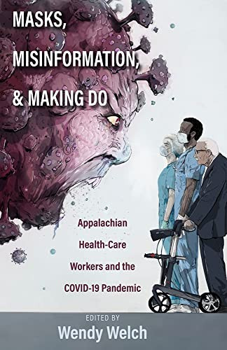 Masks Misinformation and Making Do