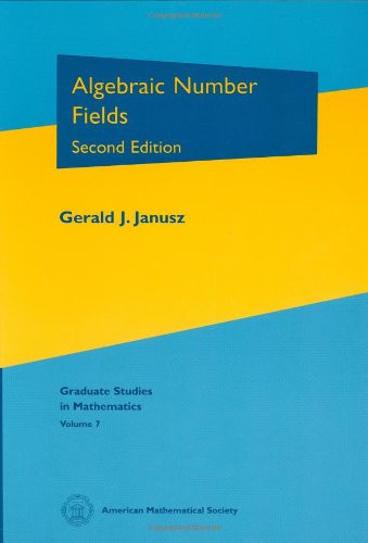 Algebraic Number Fields (Graduate Studies in Mathematics)